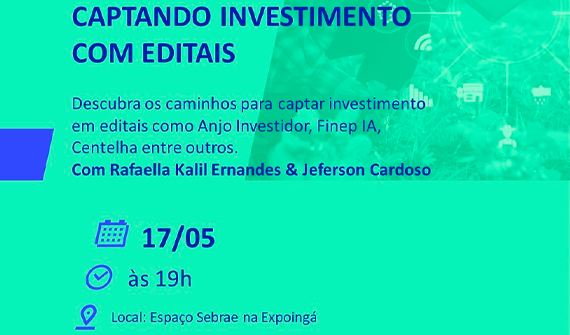 Captando investimento com editais, Sebrae na Expoingá