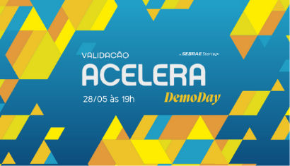 DemoDay: Acelera! - Sebrae