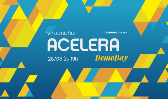 DemoDay: Acelera! - Sebrae