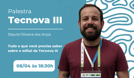 Tecnova III: Deyvid Oliveira 
