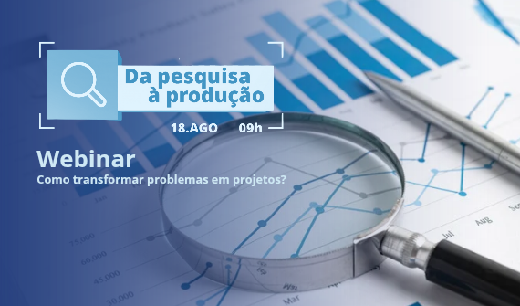 Webinar: da pesquisa a produção.