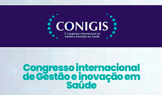 3ª edição do Congresso Internacional de Gestão e Inovação em Saúde (CONIGIS)