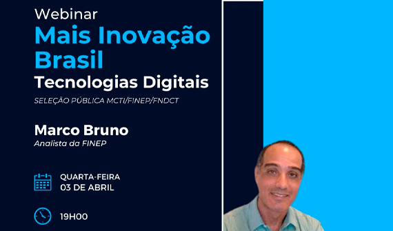 WEBINAR FINEP Mais Inovação Brasil _ Tecnologias digitais - 2024