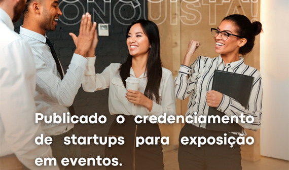 Chamado para credenciamento de Startups