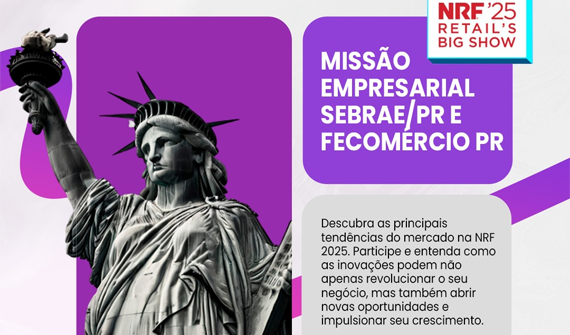 Venha participar da Missão Internacional Sebrae e Fecomércio na NRF 2025