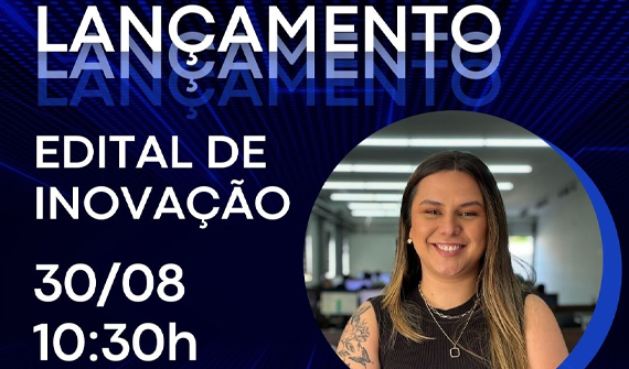 Lançamento edital de inovação 